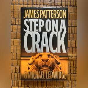 Step on a Crack First Edition Hardcover by James Patterson